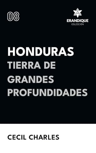 Honduras, Tierra de grandes profundidades