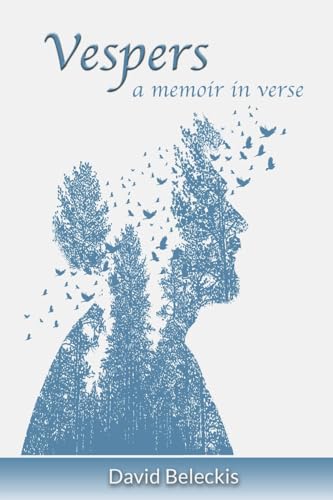 Vespers - a memoir in verse