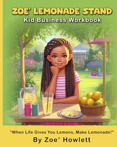 Zoe' Lemonade Stand Kid Business Workbook