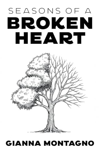 Seasons of a Broken Heart