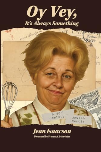 Oy Vey, It's Always Something