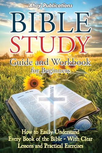 Bible Study Guide and Workbook for Beginners