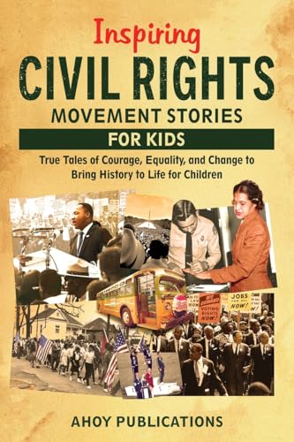 Inspiring Civil Rights Movement Stories for Children