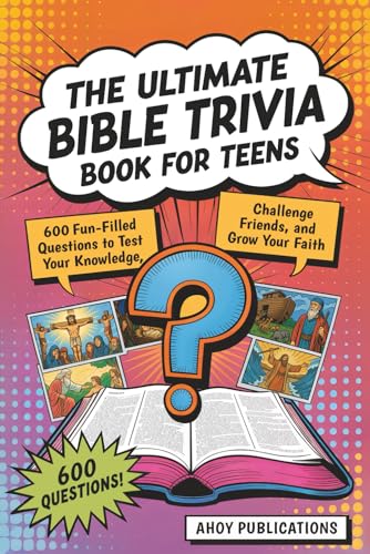 The Ultimate Bible Trivia Book for Teens