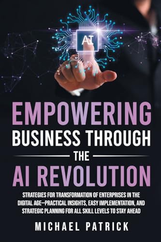 Empowering Business Through the AI Revolution