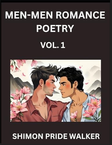 Men-Men Romance Poetry with Christian Bible (Part 1)- Self-help Queer Gay Love Poems of Romance, Supporting non-binary LGBTQ+ People, Verse Between MM Rainbow Heartbeats