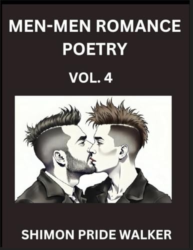 Men-Men MM Romance Poetry (Part 4)- Self-help Queer Gay Love Poems of Romance, Supporting non-binary LGBTQ+ People, Verse Between MM Rainbow Heartbeats