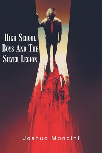 High School Boys and the Silver Legion