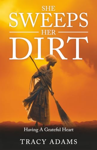She Sweeps Her Dirt