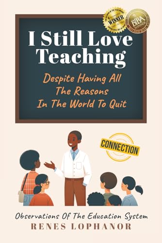I Still Love Teaching Despite Having All the Reasons in the World to Quit