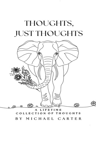 Thoughts, Just Thoughts