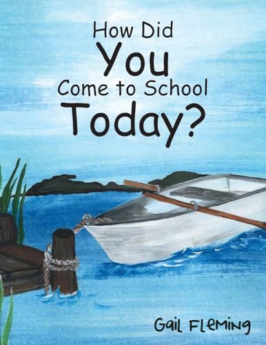 How Did You Come To School Today?