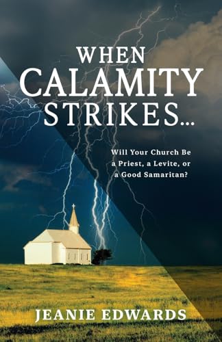 When Calamity Strikes...