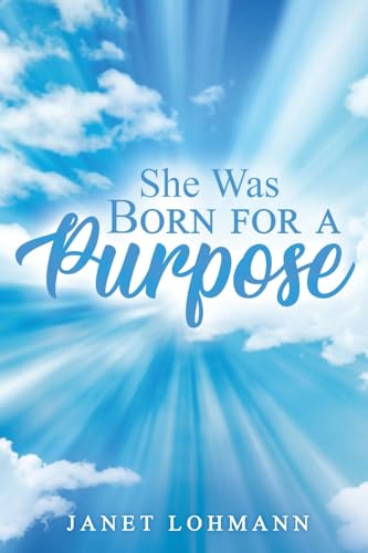 She Was Born for a Purpose