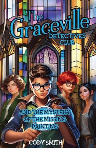 The Graceville Detectives Club and the Mystery of the Missing Painting