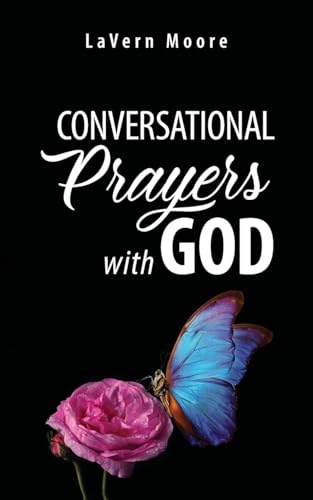 Conversational Prayers with God