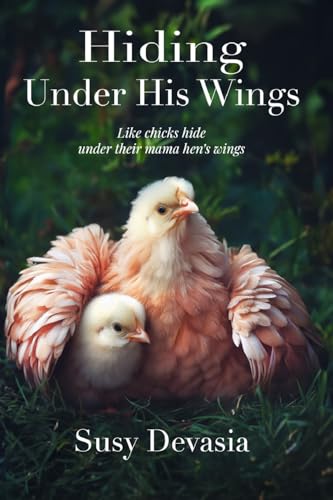 Hiding Under His Wings