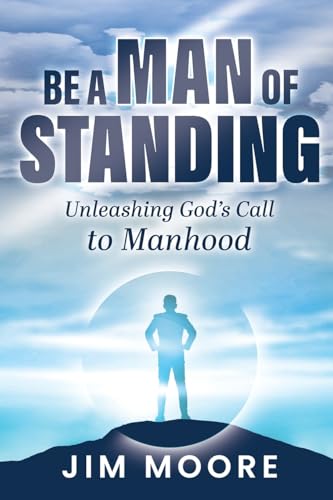 Be a Man of Standing