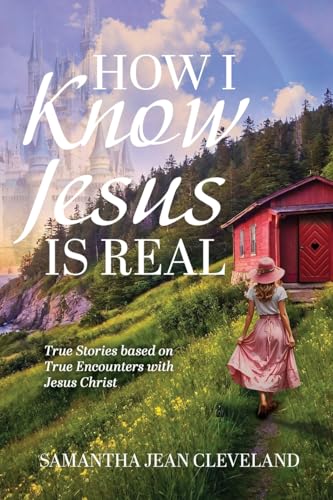 How I Know Jesus Is Real