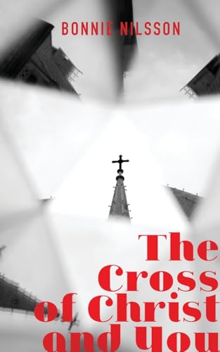 The Cross of Christ and You