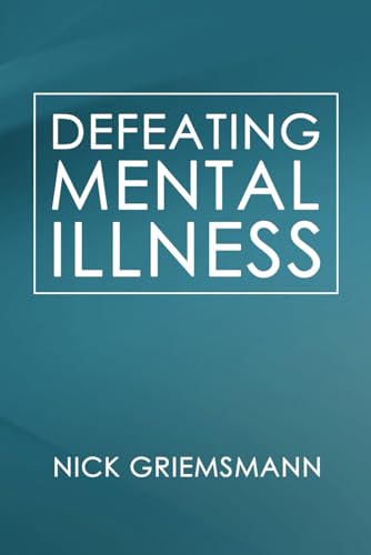 Defeating Mental Illness