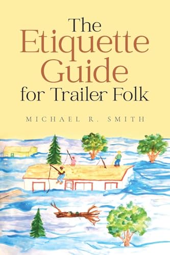 The Etiquette Guide For Trailer Folk
