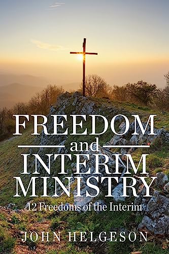 Freedom and Interim Ministry