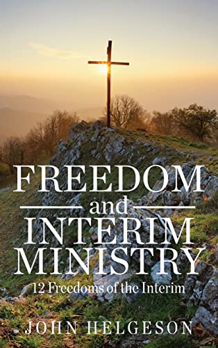 Freedom and Interim Ministry