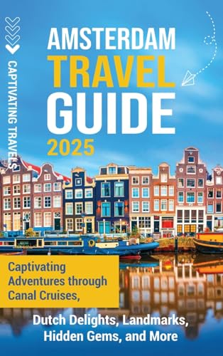 Amsterdam Travel Guide