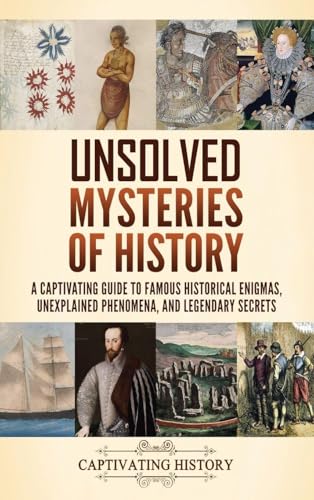 Unsolved Mysteries of History