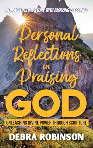 Personal Reflections in Praising God
