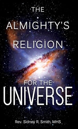 The Almighty's Religion for the Universe