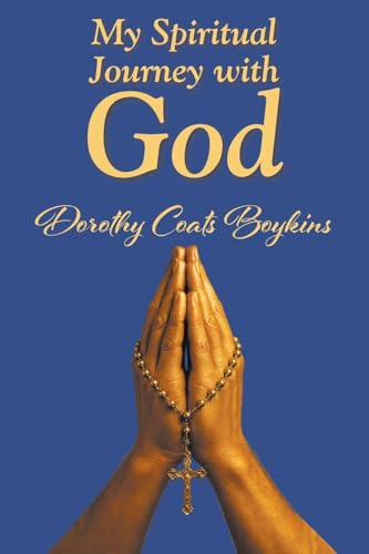 My Spiritual Journey with God
