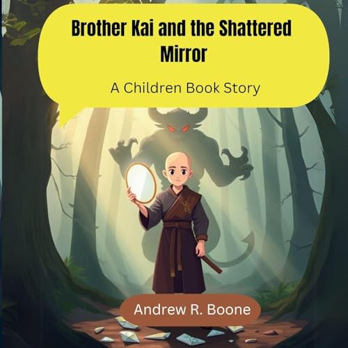 Brother Kai and the Shattered Mirror