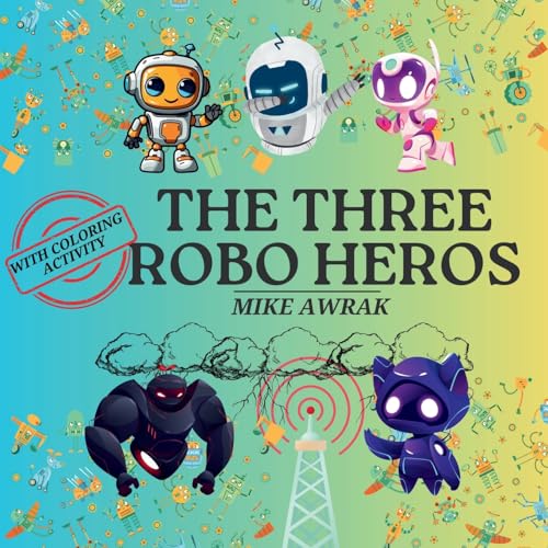 THE THREE ROBO HEROES
