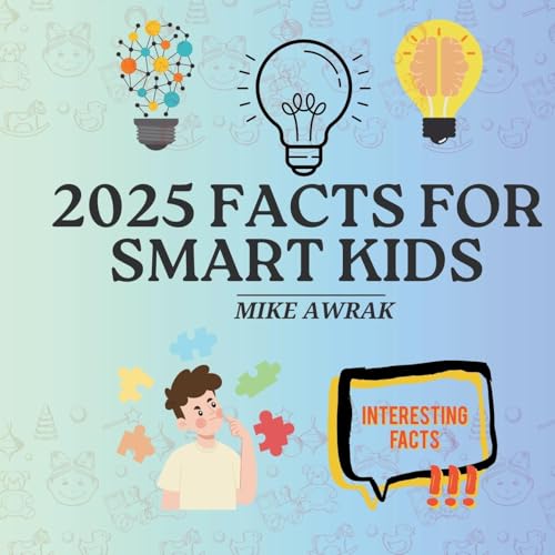 2025 Facts for Smart Kids