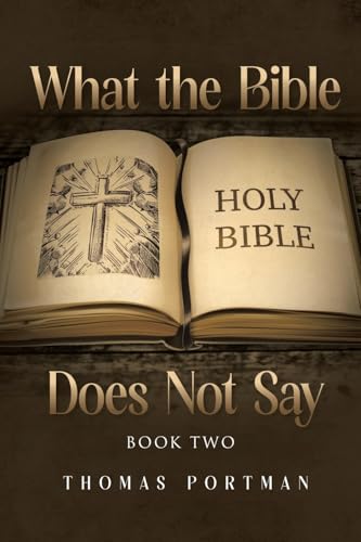 What the Bible Does Not Say