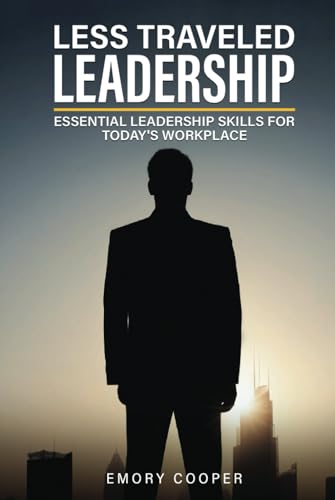 Less Traveled Leadership