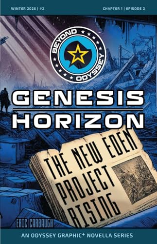 Beyond Odyssey Genesis Horizon - The New Eden Project Rising - Ch1 Ep2
