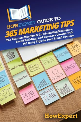 HowExpert Guide to 365 Marketing Tips