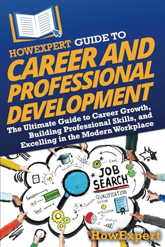 HowExpert Guide to Career and Professional Development