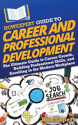 HowExpert Guide to Career and Professional Development
