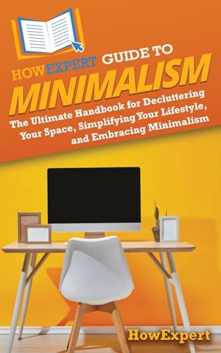 HowExpert Guide to Minimalism
