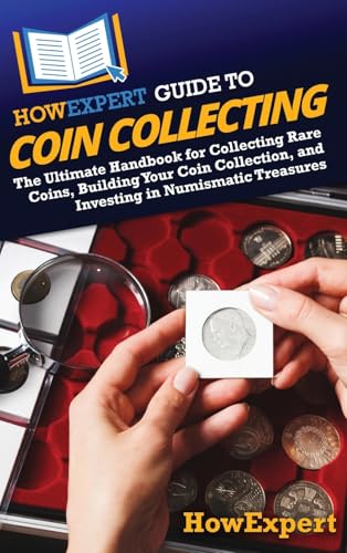 HowExpert Guide to Coin Collecting