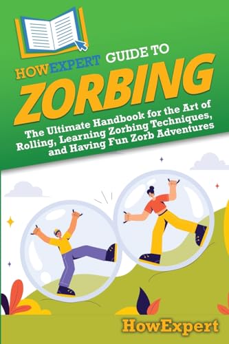 HowExpert Guide to Zorbing