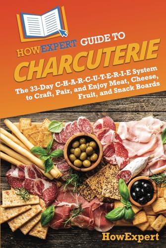 HowExpert Guide to Charcuterie