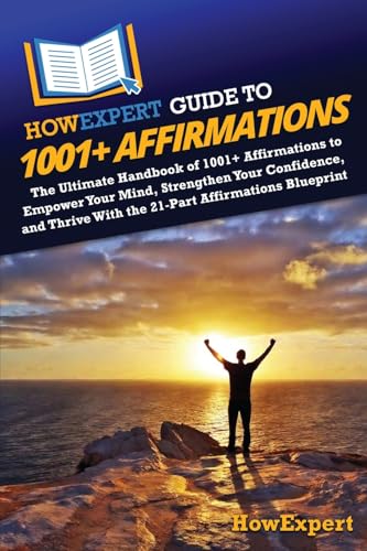 HowExpert Guide to 1001+ Affirmations