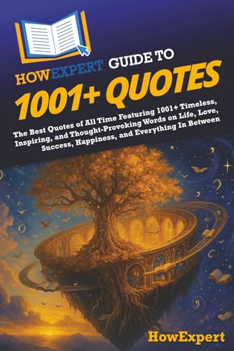 HowExpert Guide to 1001+ Quotes