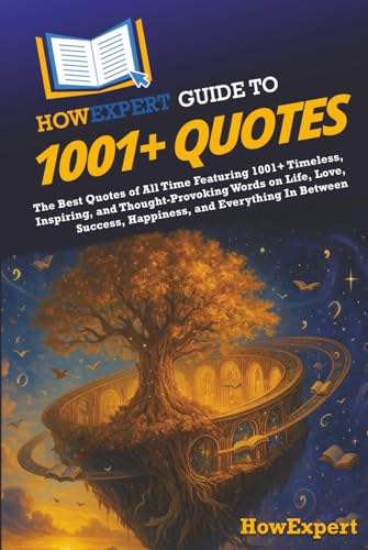 HowExpert Guide to 1001+ Quotes