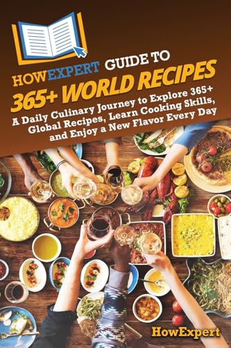 HowExpert Guide to 365+ World Recipes